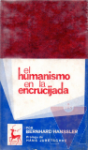 El humanismo en la encrucijada