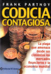 Codicia contagiosa