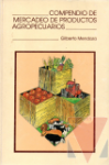Compendio de mercadeo de productos agropecuarios
