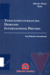 Temas estructurales del derecho internacional privado