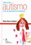 Clnica del autismo y de la psicosis en la infancia