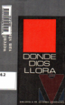 Donde Dios llora