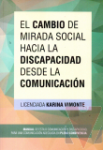 El cambio de mirada social hacia la discapacidad desde la comunicacin