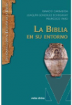 La Biblia en su entorno