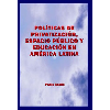 Polticas de privatizacin, espacio pblico y educacin en Amrica Latina