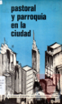 Pastoral y parroquia en la ciudad