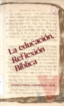 La educacin, reflexin bblica