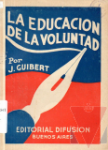 La educacin de la voluntad