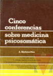 Cinco conferencias sobre medicina psicosomtica