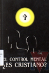 El control mental Es cristiano?