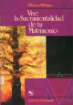 Vive la sacramentalidad de tu matrimonio