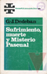 Sufrimiento, muerte y Misterio Pascual