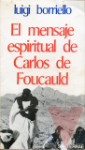 El mensaje espiritual de Carlos de Foucauld