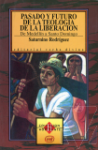Pasado y futuro de la teologa de la liberacin