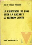 La existencia de Dios ante la razn y el sentido comn