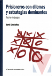 Prisioneros con dilemas y estrategias dominantes
