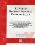 El nuevo rgimen procesal penal de Salta