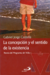 La concepcin y el sentido de la existencia