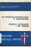 El Mesas anunciado y esperado; Perfil humano de Jess