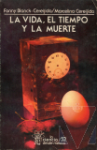La vida, el tiempo y la muerte