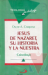Jess de Nazaret, su historia y la nuestra