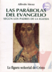Las parbolas del Evangelio. Segn los Padres de la Iglesia