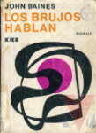 Los brujos hablan