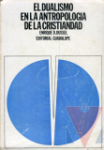 El dualismo en la antropologa de la cristiandad