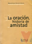 La oracin, historia de amistad
