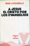 A Jess El Cristo por los evangelios