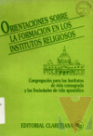 Orientaciones sobre la formacin en los Institutos Religiosos