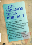 Qu sabemos de la Biblia?