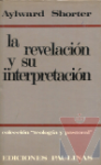 La revelacin y su interpretacin