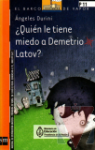 Quin le tiene miedo a Demetrio Latov?