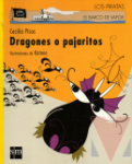 Dragones o pajaritos