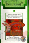 Algunos sucesos de la vida y obra del mago Juan Chin Prez