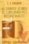 El debate sobre el crecimiento econmico