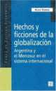 Hechos y ficciones de la globalizacin