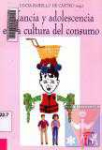 Infancia y adolescencia en la cultura del consumo