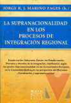 La supranacionalidad en los procesos de integracin regional