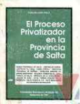 El Proceso privatizador en la provincia de Salta
