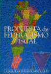 Propuesta de federalismo fiscal