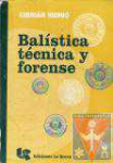 Balstica y tcnica forense