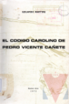 El Cdigo Carolino de Ordenanzas Reales de las Minas de Potos y dems provincias del Ro de la Plata (1794) de Pedro Vicente Caete