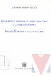 Los derechos humanos, el derecho natural y el derecho positivo ; Jacques Maritain y la ley natural