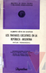 Los tratados ejecutivos en la Repblica Argentina