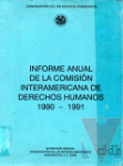 Informe anual de la Comisin interamericana de derechos humanos 1990-1991