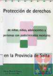 Proteccin de derechos de nias, nios, adolescentes y personas con padecimientos mentales en la Provincia de Salta