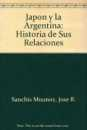 Japn y la Argentina: historia de sus relaciones