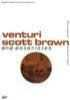Venturi - Scott Brown and associates